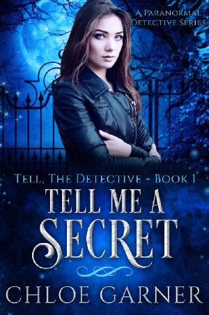 [Tell, The Detective 01] • Tell Me a Secret